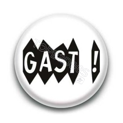 Badge : Gast (merde) expression bretonne