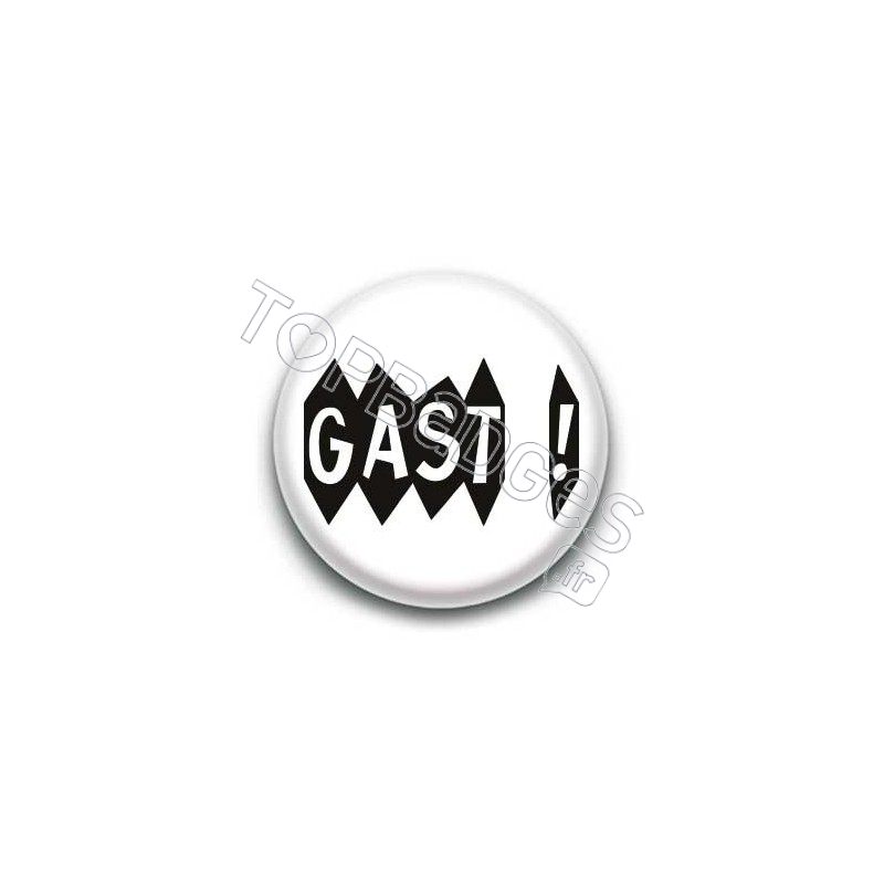 Badge : Gast (merde) expression bretonne