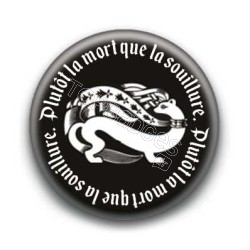 Badge Plutôt la mort que la souillure