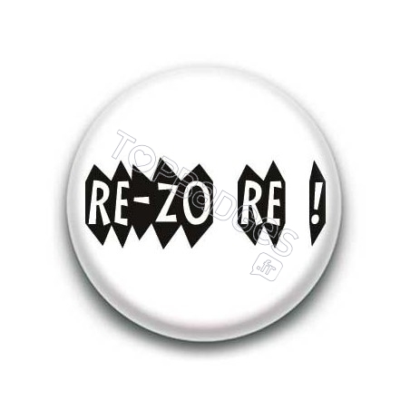 Badge : Re-zo re (trop c'est trop) expression bretonne