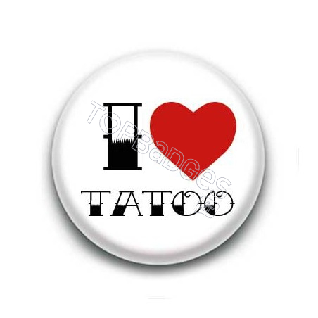 Badge I Love Tatoo