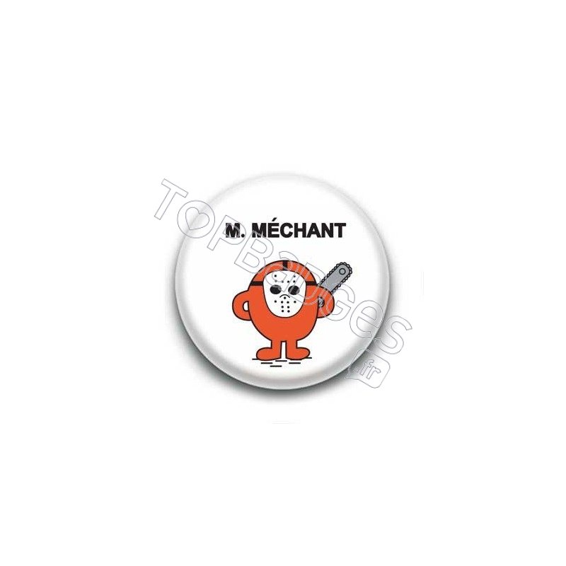 Badge : Mr. Méchant