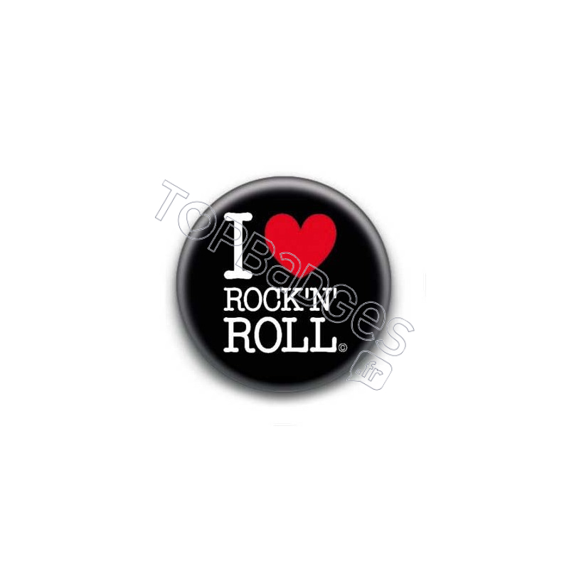 Badge I Love Rock'n'Roll 2