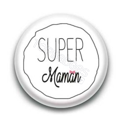 Badge Super Maman