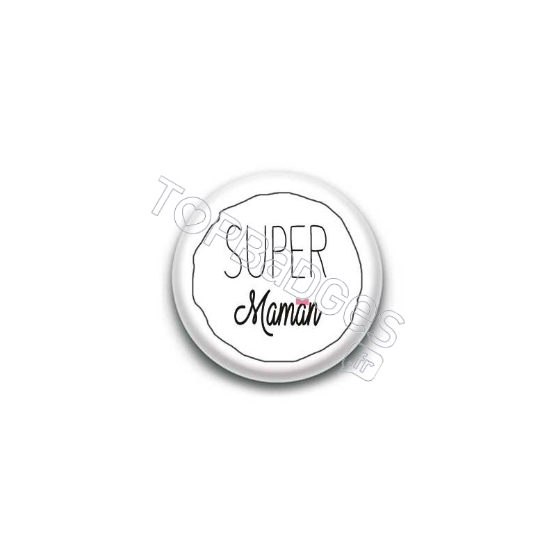 Badge Super Maman