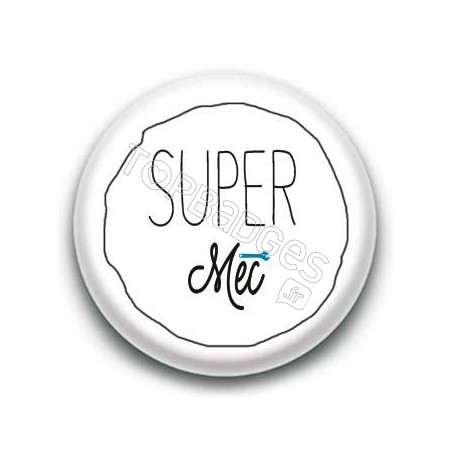 Badge Super Mec