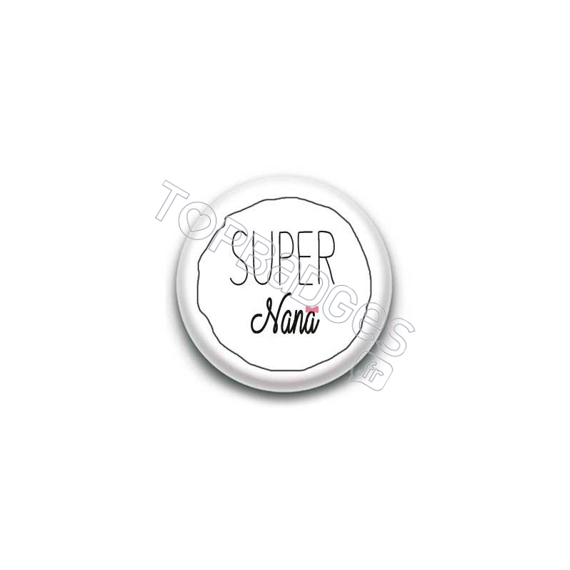 Badge Super Nana