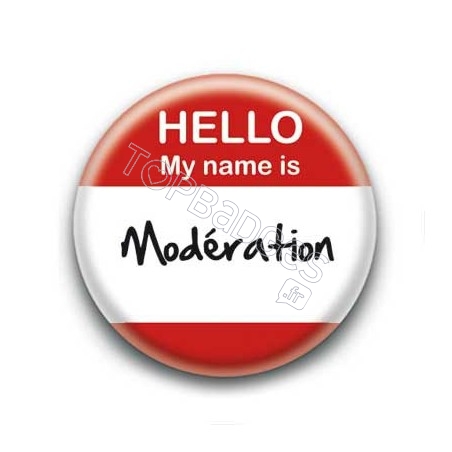 Badge Hello My Name Is Moderation