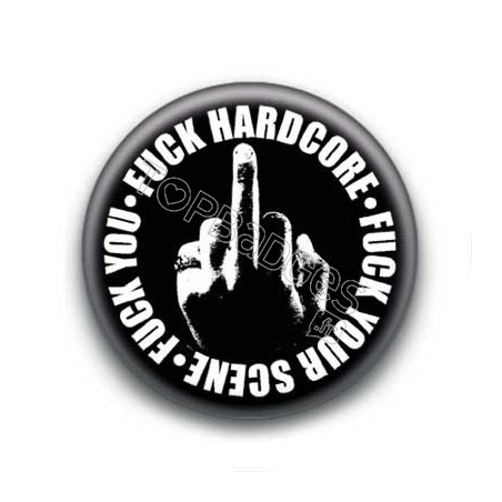 Badge Fuck Hardcore Fuck Your Scene Fuck You Sur Fond Noir