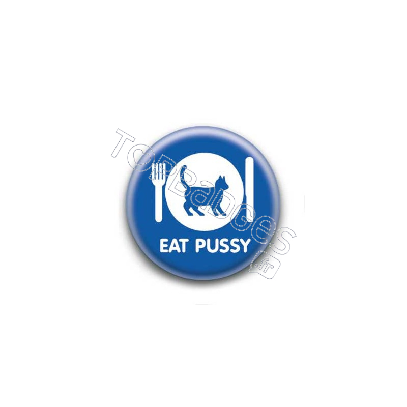 Badge : Eat pussy